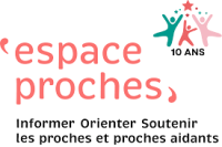 Espace proches - Informer Orienter Soutenir les proches et proches aidants